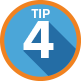Tip 4 Tip 4